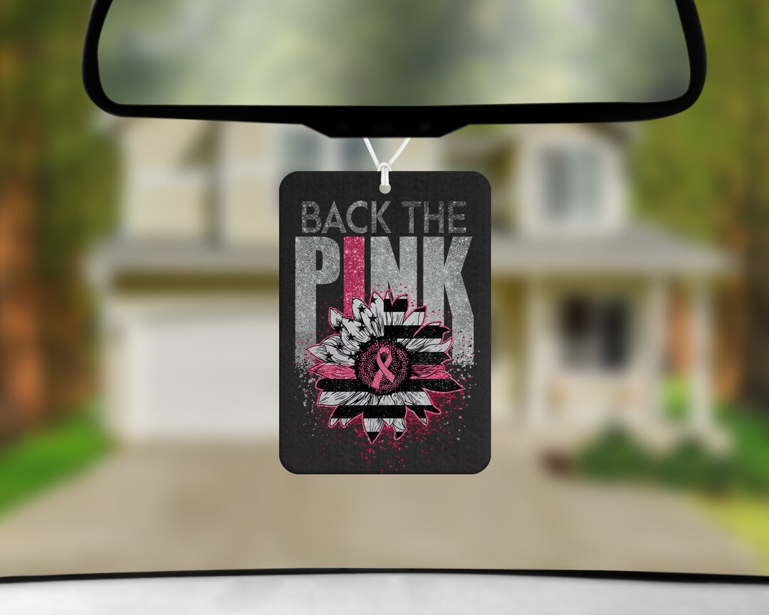 Back the Pink Breast Cancer Awareness Car Freshener, Pink Ribbon Car Accessory. Etsy