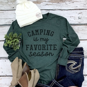 Camping is My Favorite Season, Camping Shirts, Fall Camping, Long Sleeve Bella Canvas, SassyPantsTees VINTAGE DYED design,Custom Tee