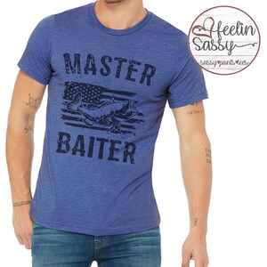 Master Baiter, Mens Adult Humor, Fathers Day Gift, Funny Fishing T Shirts, Novelty, Mens, Fisherman, SassyPantsTees Dyed Bella+Canvas