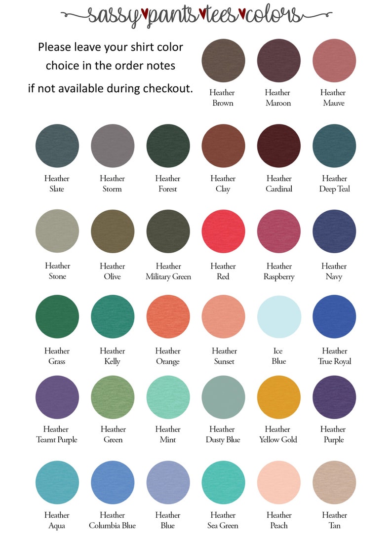 May include: A chart of 25 different heather colors for t-shirts. The colors are arranged in a grid of five rows and five columns. The colors include brown, maroon, mauve, slate, storm, forest, clay, cardinal, deep teal, stone, olive, military green, red, raspberry, navy, grass, kelly, orange, sunset, ice blue, true royal, team purple, green, mint, dusty blue, yellow gold, purple, aqua, columbia blue, blue, sea green, peach, and tan.