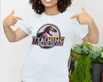 Teaching is a Walk in the Park Shirt|Teacher Life Shirt|Gift for Teacher|Class Dinosaur Party|Dyed SassyPantsTees