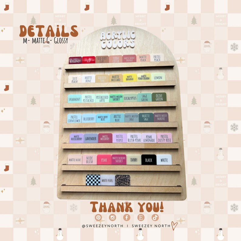 May include: A wooden display board showcasing acrylic color options. The board features various color swatches labeled with names like "Burgundy," "Pastel Pink," and "Black." The text "Acrylic Colors" and "Details" are visible. The bottom of the board says "Thank You!"