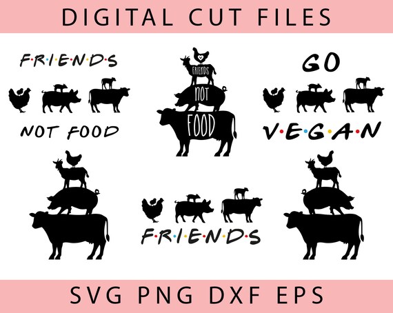 Download Vegan Svg Bundle Chicken Pig Cow Svg Friends Not Food Svg Etsy