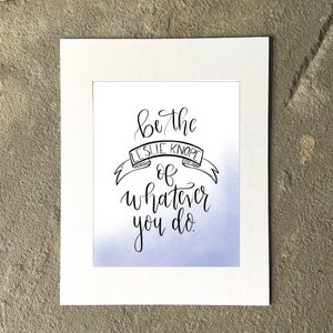 Parks and Rec Calligraphy Be The Leslie Knope Of Whatever You Do Sign