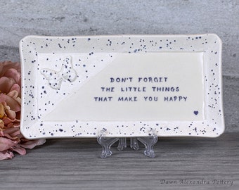 Don't Forget the Little Things That Make You Happy - Serving Tray with Butterfly Motif - Ready to Ship