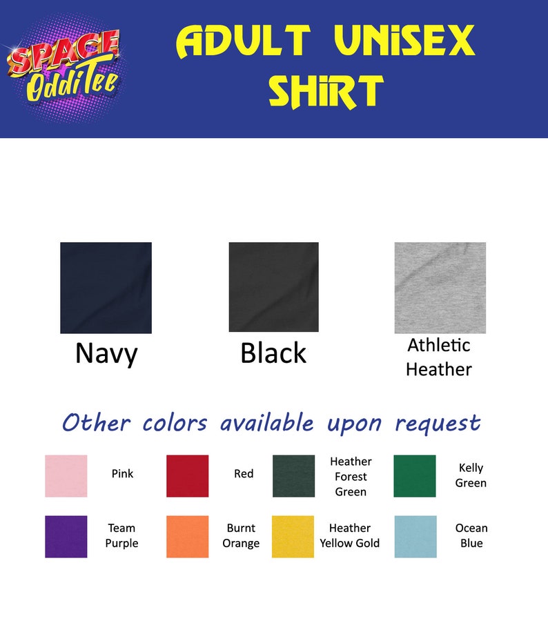 May include: A chart showing the different colour options for a unisex t-shirt. The colours include navy, black, athletic heather, pink, red, heather forest green, kelly green, team purple, burnt orange, heather yellow gold, and ocean blue.