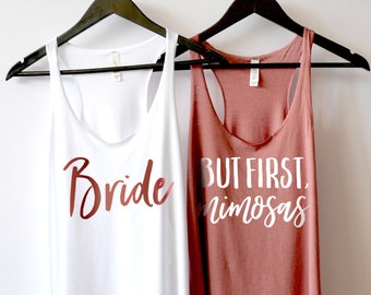 Bride Tank Top, But First Mimosas Shirt, Bachelorette Party Shirts, Bride Shirt, Gift for Bride, Wedding Day, Champagne Shirts, Mimosa Shirt