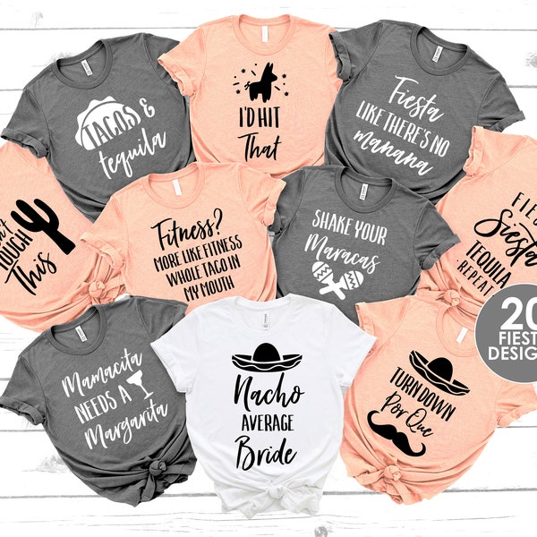 Fiesta Bachelorette Party Shirts, Cinco De Mayo Bachelorette Shirts, Mexico Bachelorette, Nacho Average Bride, Funny Bachelorette Theme