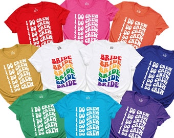 Lesbian Bachelorette Shirts, Rainbow TShirt, LGBT Pride Shirt, Equality Shirt, I Do Crew Shirt, Two Brides are Better Than One Shirt,