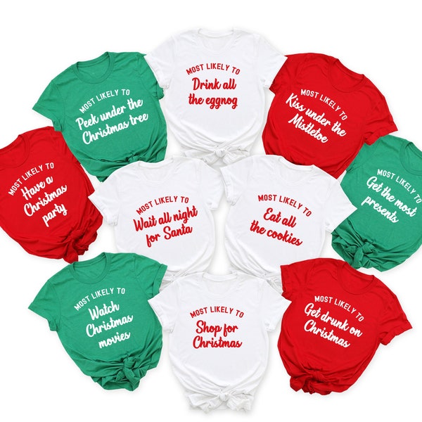 Family Christmas Shirts, Christmas Shirt, Matching Holiday Tees, Most Likely to, Funny Christmas Party, Custom Shirt, Group Shirts, Kids Tee