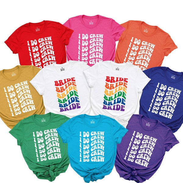 Lesbian Bachelorette Shirts, Rainbow TShirt, LGBT Pride Shirt, Equality Shirt, I Do Crew Shirt, Two Brides are Better Than One Shirt,