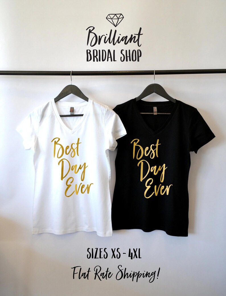 Best Day Ever Shirt, Wedding Day Shirt, Bridal Party Shirts, Getting Ready Shirt, Bride Shirt, Plus Size Bride, Bridal Shower Gift, Rose immagine 3