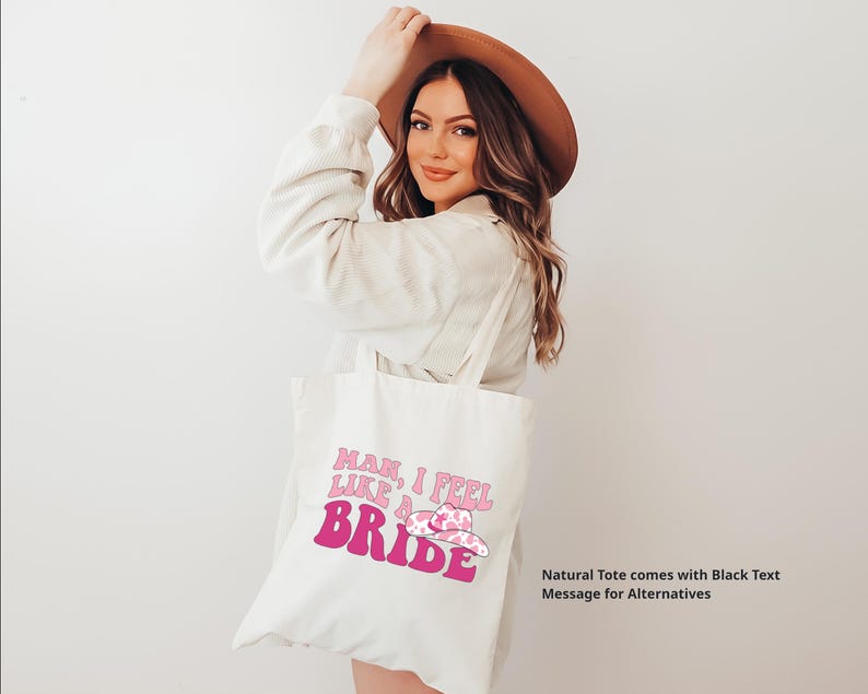 Nashville Bachelorette Shirts, Country Bachelorette Party Shirts, Cowgirl Bachelorette Shirt, Man I Feel Like A Bride, Retro, Funny Bach Tee ToteBag-NaturalONLY