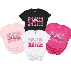 Nashville Bachelorette Shirts, Country Bachelorette Party Shirts, Cowgirl Bachelorette Shirt, Man I Feel Like A Bride, Retro, Funny Bach Tee