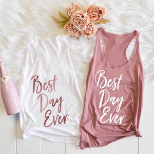 Best Day Ever Shirt, Wedding Day Shirt, Bridal Party Shirts, Getting Ready Shirt, Bride Shirt, Plus Size Bride, Bridal Shower Gift, Rose immagine 5