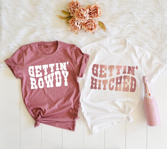 Cowgirl Bachelorette, Western Bachelorette Party Shirts, Getting Hitched Getting Rowdy Shirt, Country Bridal Party T-Shirt Bridesmaid Gifts