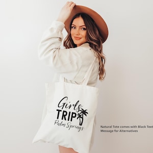 Girls Trip Shirts, Palm Springs Girls Trip tshirt, Girls Trip, Girls Trip Gifts, Palm Tree, Bachelorette, Girls Vacation, Custom location ToteBag-NaturalONLY