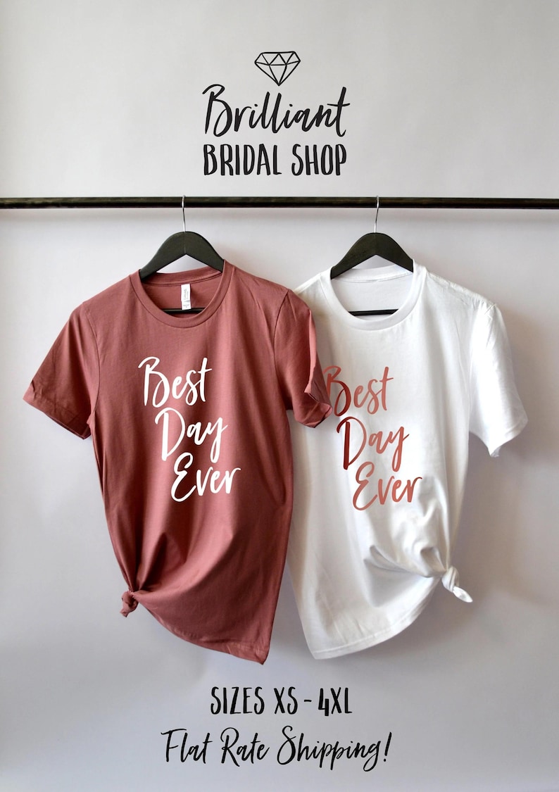 Best Day Ever Tank Top, Wedding Day Shirt, Bridal Party Shirts, Getting Ready Shirt, Bride Shirt, Plus Size Bride, Bridal Shower Gift, Rose image 3