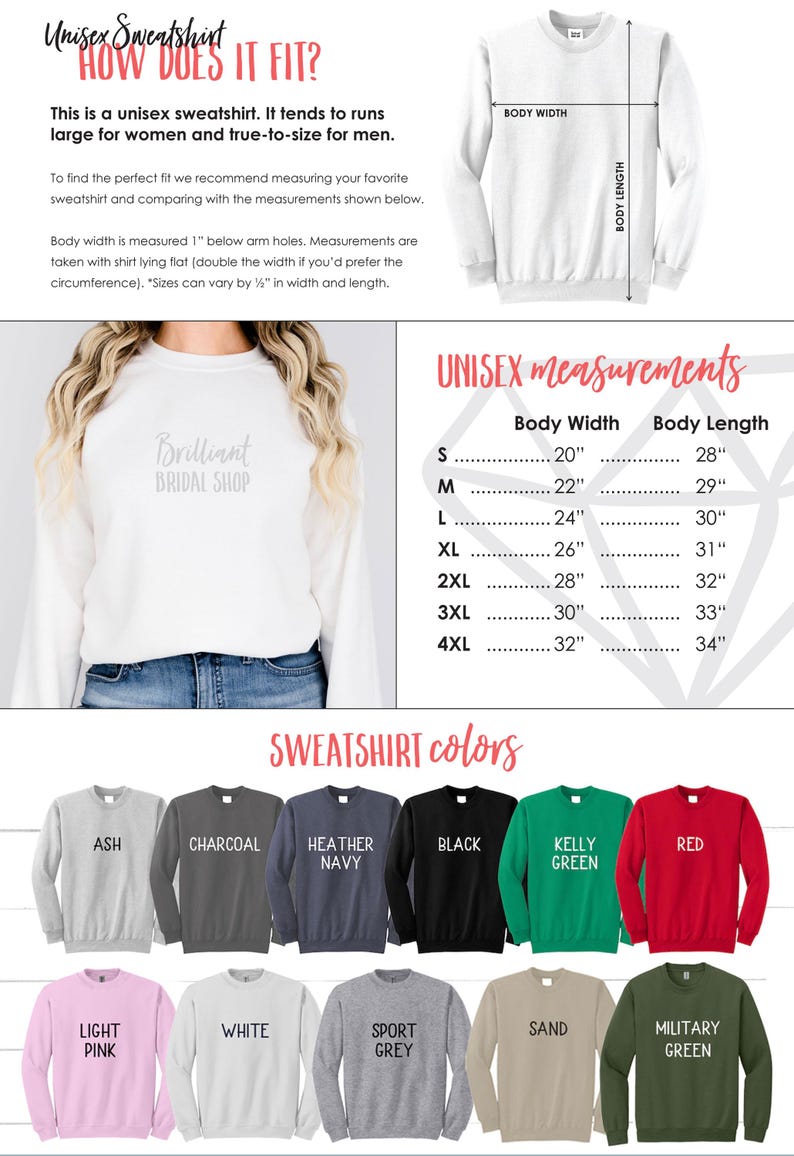 May include: A white unisex sweatshirt with the text "Brilliant Bridal Shop" in silver glitter. The image shows a size chart with measurements in inches for the sweatshirt in sizes S through 4XL. The image also shows a variety of sweatshirt colors, including ash, charcoal, heather navy, black, kelly green, red, light pink, white, sport grey, sand, and military green.