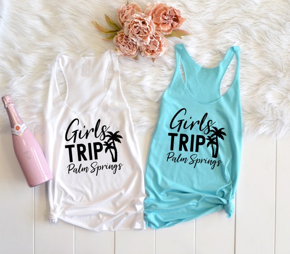 Girls Trip Shirts, Palm Springs Girls Trip tshirt, Girls Trip, Girls Trip Gifts, Palm Tree, Bachelorette, Girls Vacation, Custom location