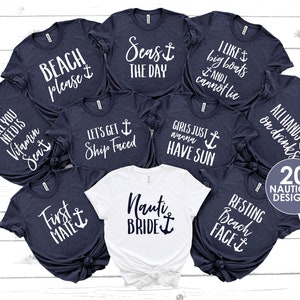 Nautical Bachelorette Party Shirts, Bachelorette Shirts, Bachelorette Cruise, Last Sail Before the Veil, Let&#39;s Get Nauti, Beach Bachelorette
