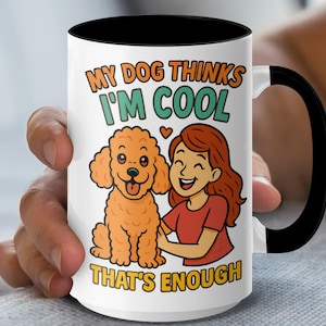 Coole Hundetassen - Süßes Gekritzel-Hundeliebhaber Geschenk - Mein Hund denkt, ich bin coole Tassen