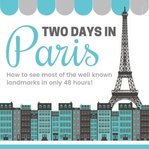 A Complete Guide to Paris in Two Days