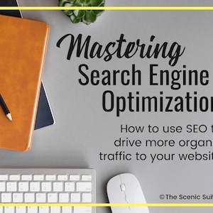 Mastering Search Engine Optimization (SEO) Guide
