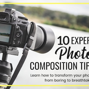 Op de afbeelding: Een zwarte DSLR-camera gemonteerd op een statief, gericht op een wazige achtergrond van een meer en bomen. Het LCD-scherm van de camera toont een reflectie van het meer en de bomen. De tekst "10 EXPERT Photo COMPOSITION TIPS" is over de afbeelding gelegd. De tekst eronder luidt "Leer hoe je je foto's kunt transformeren van saai naar adembenemend."