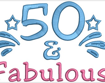 50 & Fabulous Embroidery Design, 50th Birthday (Digital Download)