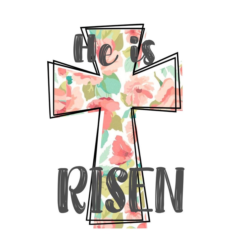 He is risen floral cross instant clipart download png and svg | Etsy