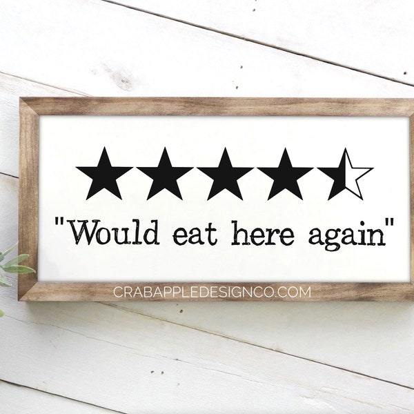 Funny Kitchen Sign, Would eat here again with 4.5 stars, White or black sign framed, Funny Kitchen wall decor