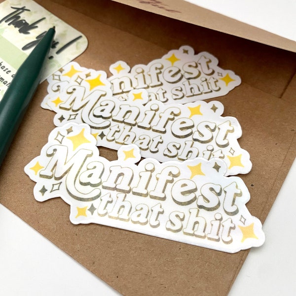 Manifest that shit clear holographic sticker | inspirational sticker | motivational sticker - water resistant