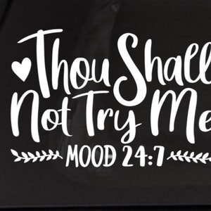 Thou Shall Not Try Me Vinyl Car Decal, Moms Laptop Decal, Mothers Day Gift, Tumbler Decal