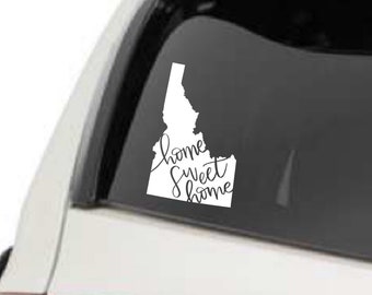 Idaho State Home Sweet Home Vinyl Car Truck or Suv Decal, Tumbler Decal, Laptop Decal