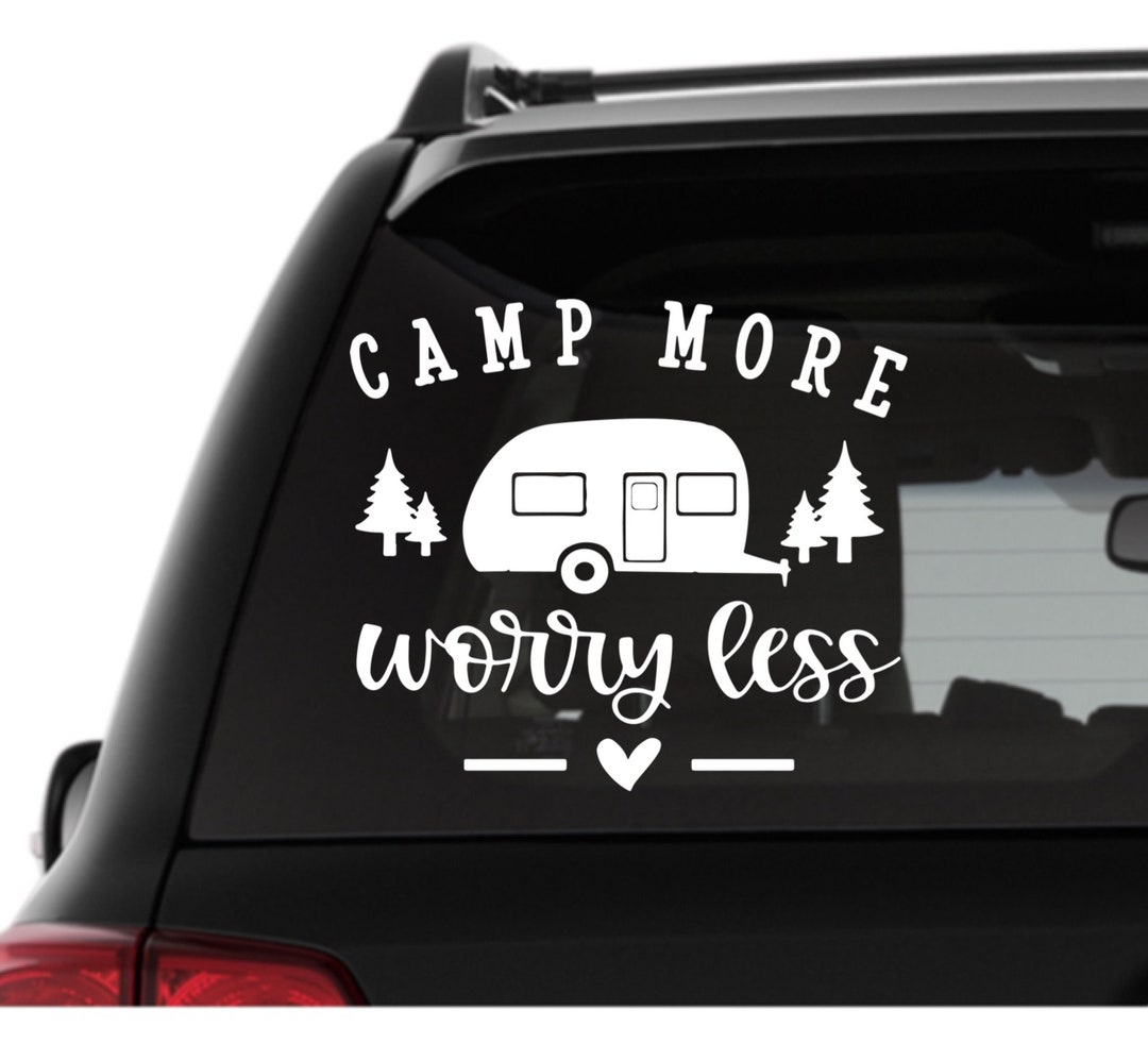 Camp More Worry Less Camper Trailer Vinyl Decal, Outdoor RV Sticker - Etsy