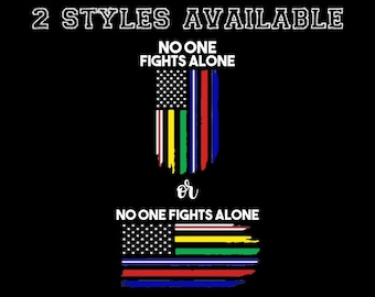 No One Fights Alone, Thin Blue Line, American Flag, Vinyl Car Decal, Support Firefighters, Nurses, Military, Dispatchers, EMS, Police