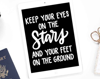 Keep Your Eyes on the Stars Quote SVG | Wood sign cut file | Hand-Lettered | Quote SVG | Sign SVG | Digital Download | svg, dxf, png, jpg