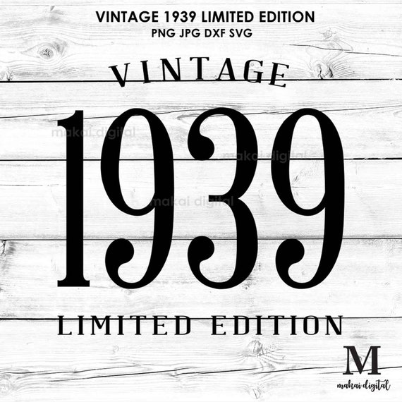 Download Vintage 1939 Svg Digital Download Svg Dxf Png Jpg Etsy