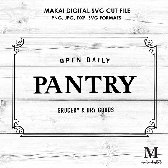 Pantry Svg Pantry Door Sign Svg Farmhouse Decor Digital Etsy