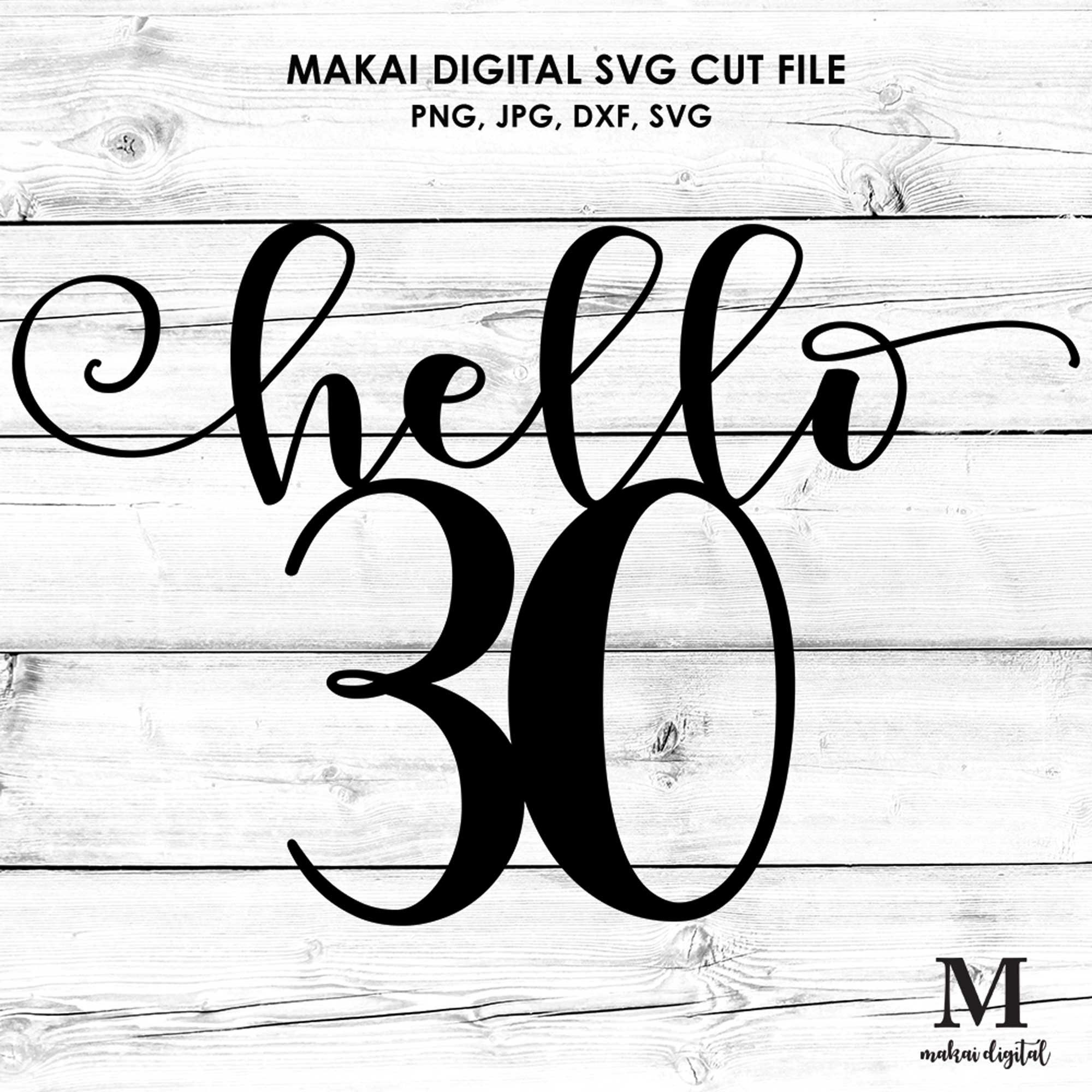 Dxf Png 30th Birthday Svg Hello 30 Svg Birthday Svg Files Cake Topper buy-huxters-30th-birthday-card-funny-birthday-cards-for-women-and-men