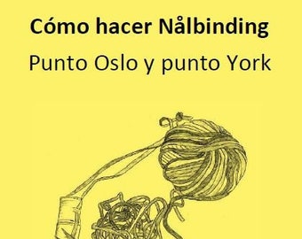 E-booklet: Cómo hacer Nålbinding - Punto Oslo y punto York