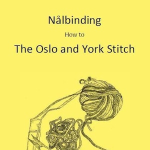 E-booklet - How to nalbind - the Oslo and York stitch