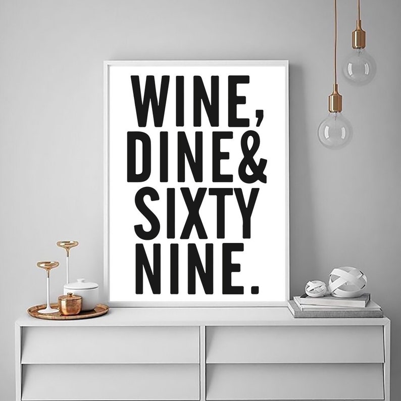 Wine Dine and Sixty Nine Digital Print Printable Wall Art Etsy