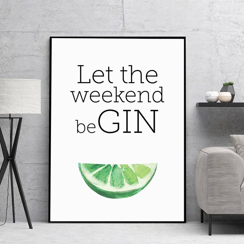 Kitchen Wall Art Let the Weekend Begin Wall Decor Gin Etsy UK