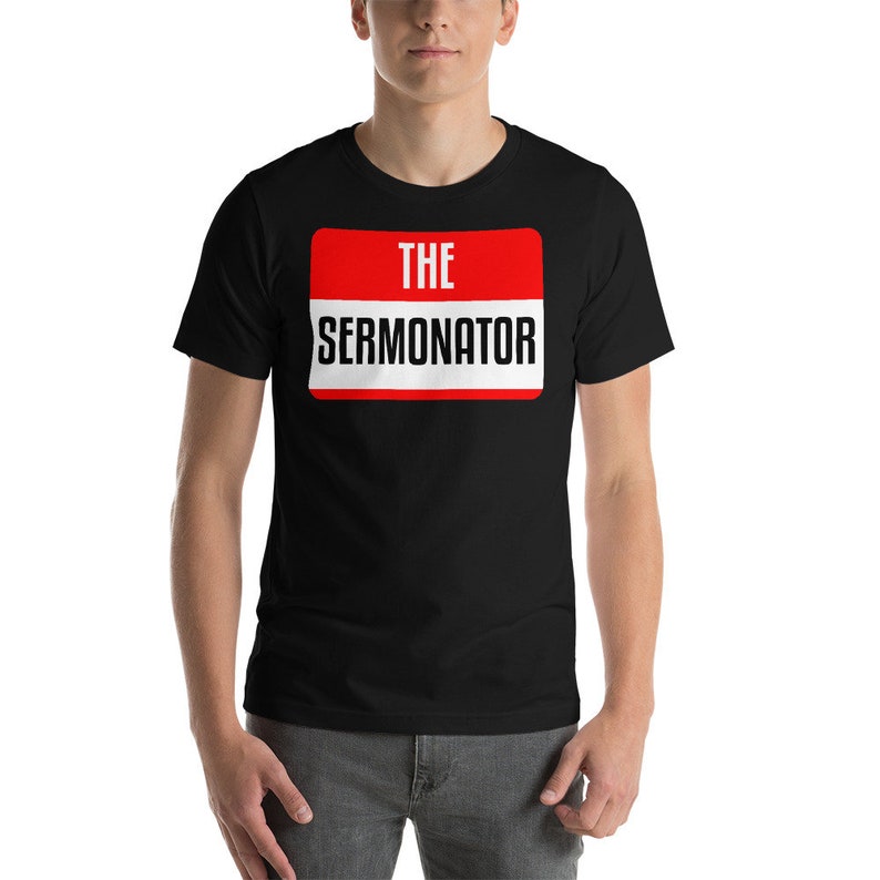 sermonator t shirt