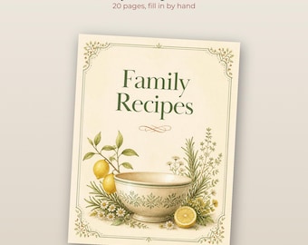 May include: A cream-colored recipe binder cover featuring the text Family Recipes in dark green. The design includes a central illustration of a ceramic bowl surrounded by lemons, rosemary, and small white flowers, framed by a thin border.