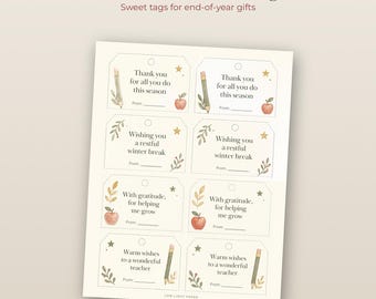 May include: A sheet of eight rectangular gift tags with rounded corners, featuring illustrations of pencils, apples, stars, and leaves. The text includes phrases like Thank you for all you do this season, Wishing you a restful winter break, With gratitude, for helping me grow, and Warm wishes to a wonderful teacher.