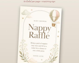 May include: A Nappy Raffle sign featuring a watercolor hot air balloon, clouds, stars, and floral sprigs. The text reads: Baby Shower Nappy Raffle, Bring a pack of nappies (any size) and fill in a ticket for a chance to win a little prize. GOOD LUCK.