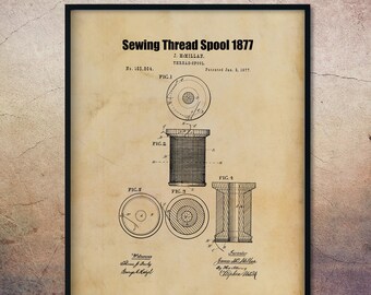 Vintage 1877 Sewing Thread Spool Patent Print,Sewing Room Art,Sewing Printable,Sewing Lover Gift,Sewing Themed Gifts,Sewing Print,Sewing